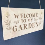 Garden Sign WELCOME TO MY GARDEN Engraved Plaque Home Signs