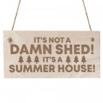 Funny Shed Sign Summer House Plaque Engraved Wood Sign