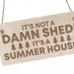 Funny Shed Sign Summer House Plaque Engraved Wood Sign