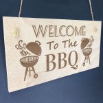 Welcome To The BBQ Sign Engraved Garden Signs And Plaques