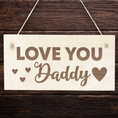 Fathers Day Gift Daddy Gift Wood Hanging Sign Daddy Birthday