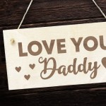 Fathers Day Gift Daddy Gift Wood Hanging Sign Daddy Birthday