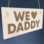 Fathers Day Gift For Daddy Wooden Plaque Daddy Birthday Gift