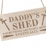 Funny Daddys Shed Sign Wood Plaque Dad Gift Sign Fathers Day