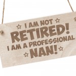 Funny Nan Gift Engraved Wooden Sign Nan Birthday Gifts Birthday