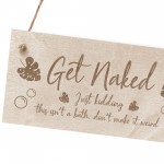 Funny Hot Tub Plaque GET NAKED Hanging Garden Sign Summerhouse