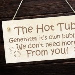 FUNNY Hot Tub Sign For Garden Outisde Engraved Wood Sign