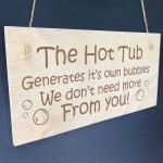 FUNNY Hot Tub Sign For Garden Outisde Engraved Wood Sign