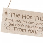 FUNNY Hot Tub Sign For Garden Outisde Engraved Wood Sign