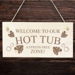 Hot Tub Signs And Plaques Stress Free Zone Engraved Shed Sign