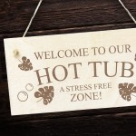 Hot Tub Signs And Plaques Stress Free Zone Engraved Shed Sign