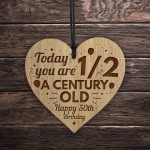 Funny Joke 50th Birthday Gift For Him Her Engraved Wood Heart