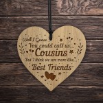 Cousin Sign Engraved Heart Best Friend Sign Cousin Birthday Xmas