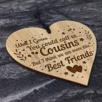 Cousin Sign Engraved Heart Best Friend Sign Cousin Birthday Xmas