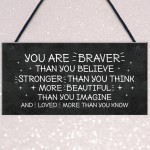 Braver Stronger Beautiful Friendship Sign Hanging Wall Decor