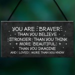 Braver Stronger Beautiful Friendship Sign Hanging Wall Decor