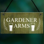 Funny Garden Sign For Outside GARDENER ARMS Bar Sign Pub