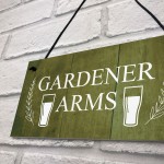 Funny Garden Sign For Outside GARDENER ARMS Bar Sign Pub