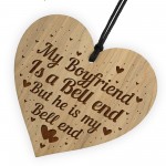 Funny Rude Boyfriend Gift Engraved Heart Birthday Christmas Gift