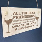 Best Friend Plaque Engraved Wood Sign Funny Friendship Plaque