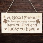 Friendship Sign Four Leaf Clover Wood Sign Best Friend Gifts