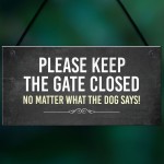 Funny Please Keep The Gate Closed Sign Garden Sign Dog Gift