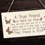 True Friend Gift For Birthday Christmas Engraved Wood Sign