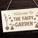 Welcome To The Fairy Garden Sign Hanging Wall Sign Garden Signs