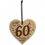 Rude Funny 60th Birthday Gift For Him Her Engraved Heart