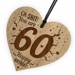 Rude Funny 60th Birthday Gift For Him Her Engraved Heart