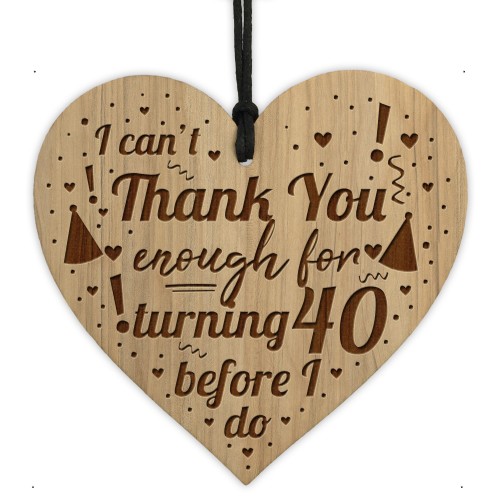 Turning 40 Funny 40th Birthday Gift For Him Her Engraved Heart