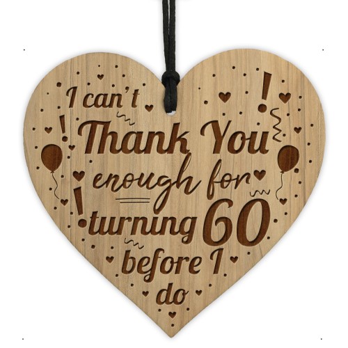 Turning 60 Funny 60th Birthday Gift For Him Her Engraved Heart