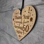 Turning 60 Funny 60th Birthday Gift For Him Her Engraved Heart