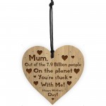 FUNNY Mothers Day Gift Engraved Wood Heart Gift From Son