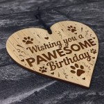 PAWESOME BIRTHDAY Gift From Dog Engraved Heart Birthday Gift