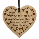 FUNNY JOKE Mothers Day Gift Wood Heart Mum Gift From Daughter