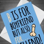 Funny Boyfriend Card For Anniversary Birthday Christmas Card