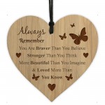 Braver Stronger Beautiful Wooden Plaque Friendship Gift