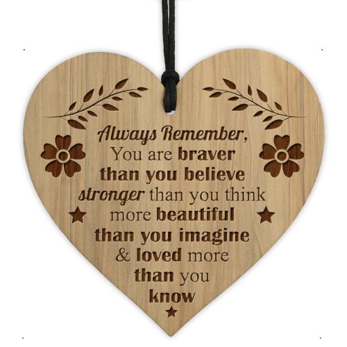 Braver Stronger Beautiful Plaque Engraved Heart Friendship Gifts