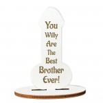 FUNNY Brother Gift Engraved Plaque Brother Christmas Birthday