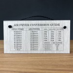 Air Fryer Conversion Guide Hanging Wooden Sign Cooking Guide