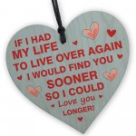 LOVE YOU LONGER Gift For Valentines Anniversary Wood Heart