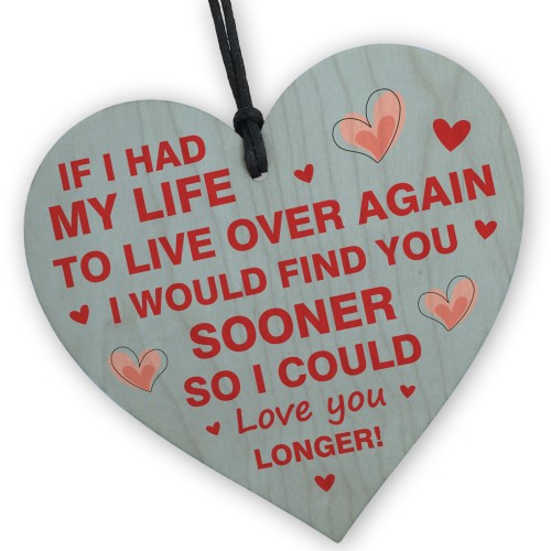 LOVE YOU LONGER Gift For Valentines Anniversary Wood Heart