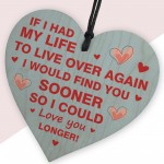 LOVE YOU LONGER Gift For Valentines Anniversary Wood Heart