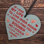 LOVE YOU LONGER Gift For Valentines Anniversary Wood Heart