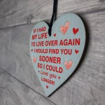 LOVE YOU LONGER Gift For Valentines Anniversary Wood Heart