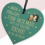 Penguin Gift For Valentines Day or Anniversary Wood Heart Plaque