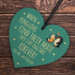 Penguin Gift For Valentines Day or Anniversary Wood Heart Plaque