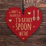 Theres No One Else Id Rather Spoon With Funny Valentines Gift