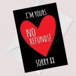 NO REFUNDS Funny Valentines Card Boyfriend Husband Valentines